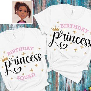 Princess Birthday Shirt also the Princess Birthday Squad Custom made shirts